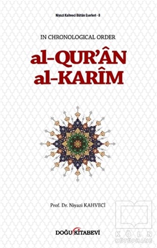 Niyazi KahveciKuran-ı Kerim ve Kuran-ı Kerim Üzerine KitaplarAl-Qur'an Al-Karim
