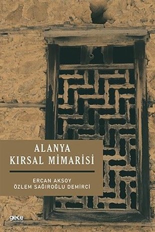 Ercan AksoyMimarlık KitaplarıAlanya Kırsal Mimarisi