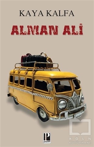 Kaya KalfaTürkçe RomanlarAlman Ali