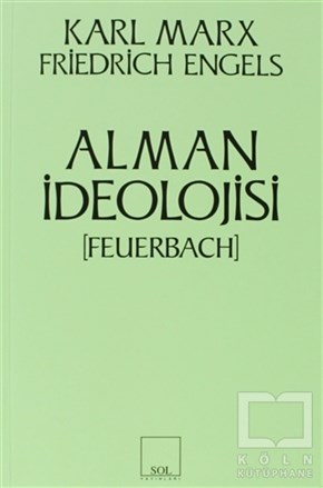 Friedrich EngelsFelsefi AkımlarAlman İdeolojisi (Feuerbach)