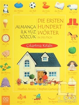 Heather AmeryOkul Öncesi Resimli KitaplarAlmanca İlk Yüz Sözcük / Die Ersten Hundert Wörter in Deutsch (Çıkarma Kitabı)