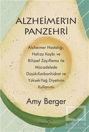 Amy BergerBeslenme Kitapları & Diyet KitaplarıAlzheimer'ın Panzehri