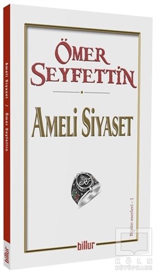 Ömer SeyfettinTürk Edebiyatı KitaplarıAmeli Siyaset
