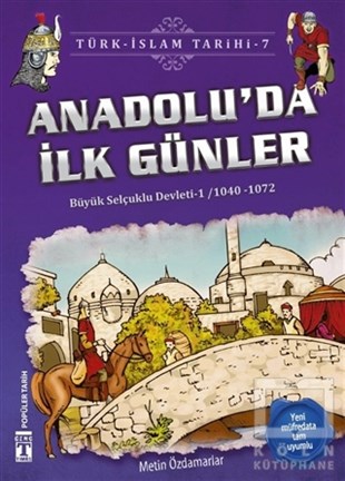 Metin ÖzdamarlarDiğerAnadolu’da İlk Günler / Türk - İslam Tarihi 7