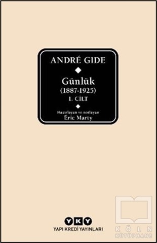 Andre GideAnı & Mektup & Günlük KitaplarıAndre Gide Günlük (1887 - 1925) 1.Cilt
