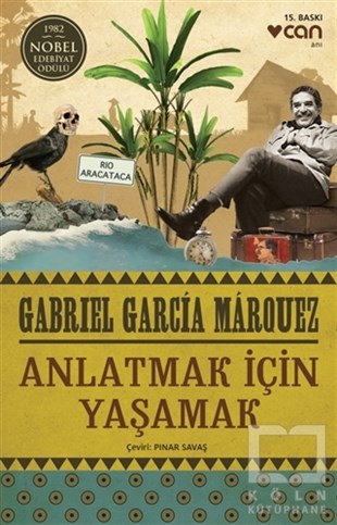 Gabriel Garcia MarquezAnı - Mektup - GünlükAnlatmak İçin Yaşamak