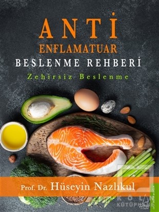 Hüseyin NazlıkulErnährungs-und DiätbücherAnti Enflamatuar Beslenme Rehberi