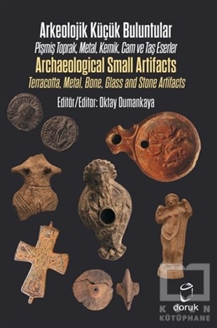 Oktay DumankayaDiğerArkeolojik Küçük Buluntular - Archaeological Small Artifacts