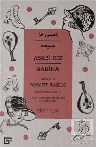 Ahmet RasimTürkçe RomanlarAsabi Kız Sabiha