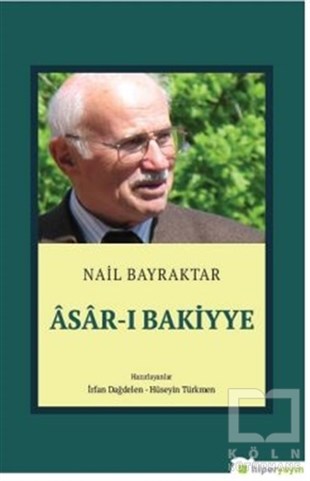 Nail BayraktarAraştırma-İnceleme-ReferansAsar-ı Bakiyye