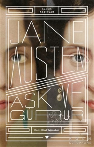 Jane AustenTürkçe RomanlarAşk ve Gurur - Klasik Kadınlar