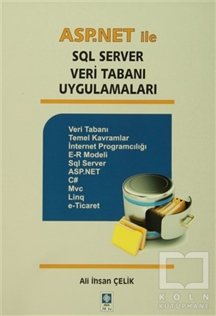 Ali İhsan ÇelikVeritabanı - DatabaseAsp.Net ile SQL Server Veri Tabanı Uygulamaları