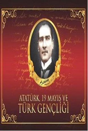 Neriman ŞimşekMustafa Kemal Atatürk KitaplarıAtatürk 19 Mayıs ve Türk Gençliği