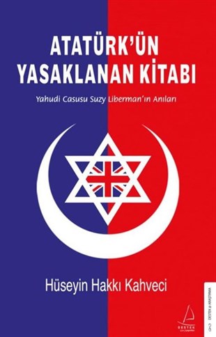 Hüseyin Hakkı KahveciMustafa Kemal Atatürk KitaplarıAtatürkün Yasaklanan Kitabı