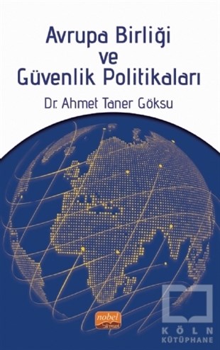 Ahmet Taner GöksuAvrupa Birliği ile İlgili KitaplarAvrupa Birliği ve Güvenlik Politikaları