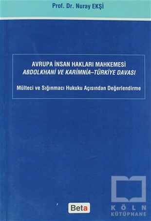 Nuray EkşiDers KitaplarıAvrupa İnsan Hakları Mahkemesi Abdolkhani ve Karimnia- Türkiye Davası