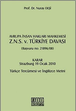 Nuray EkşiHukuk Üzerine KitaplarAvrupa İnsan Hakları Mahkemesi Z.N.S. v. Türkiye Davası
