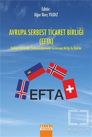 Uğur Burç YıldızBorsa - FinansAvrupa Serbest Ticaret Birliği (EFTA)