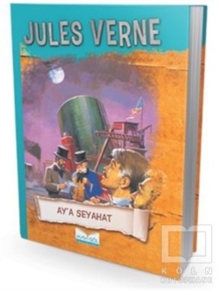 Jules VerneÇocuk RomanlarıAy'a Seyahat