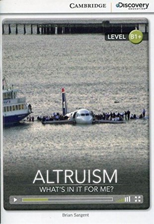 Brian SargentGraded ReadersB1+ Altruism: What's in it for Me? (Book with Online Access code) Interactive Readers