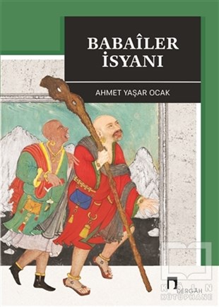 Ahmet Yaşar OcakAlevilik & Bektaşilik KitaplarıBabailer İsyanı