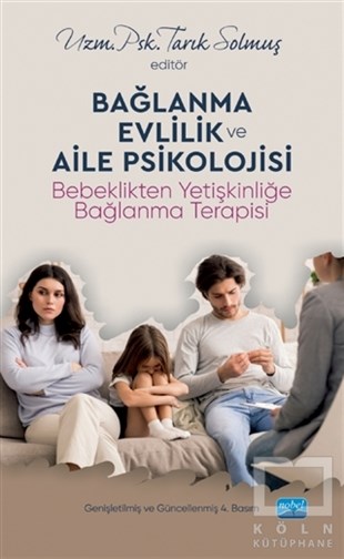 Tarık SolmuşAile ve Çocuk KitaplarıBağlanma Evlilik ve Aile Psikolojisi