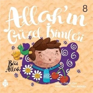 Özkan ÖzeIslami Çocuk KitaplariBari Allah - Allah'ın Güzel İsimleri 8