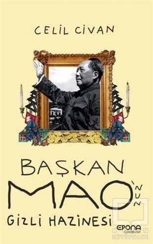 Celil CivanTürkçe RomanlarBaşkan Mao'nun Gizli Hazinesi