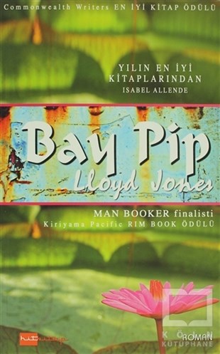 Lloyd JonesDiğer Ülke EdebiyatlarıBay Pip