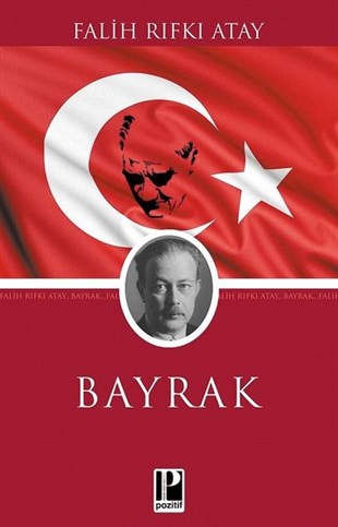 Falih Rıfkı AtayTürkiye ve Cumhuriyet Tarihi KitaplarıBayrak