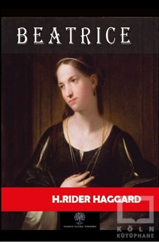 H. Rider HaggardTürkçe RomanlarBeatrice