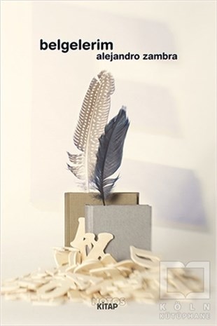 Alejandro ZambraHikaye (Öykü) KitaplarıBelgelerim