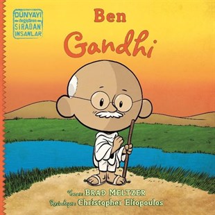 Brad MeltzerEgitim Etkinlik KitaplariBen Gandhi - Dünyayı Değiştiren Sıradan İnsanlar