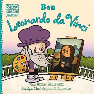 Brad MeltzerEgitim Etkinlik KitaplariBen Leonardo da Vinci - Dünyayı Değiştiren Sıradan İnsanlar