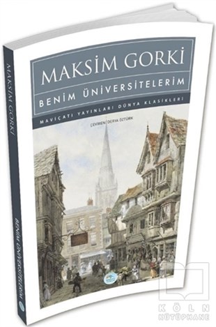 Maksim GorkiDünya Klasikleri & Klasik KitaplarBenim Üniversitelerim