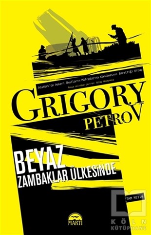 Grigory PetrovKlasiklerBeyaz Zambaklar Ülkesinde (Tam Metin)