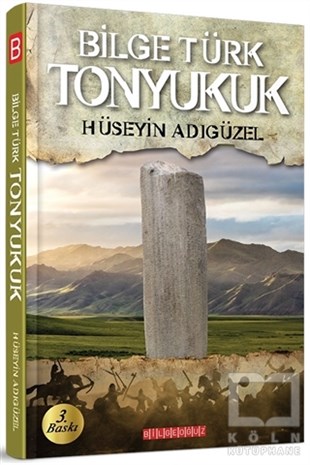 Hüseyin AdıgüzelTürk Tarihi Araştırmaları KitaplarıBilge Türk Tonyukuk