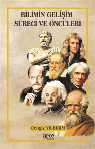 Cengiz YıldırımBilim Tarihi KitaplarıBilimin Gelişim Süreci ve Öncüleri