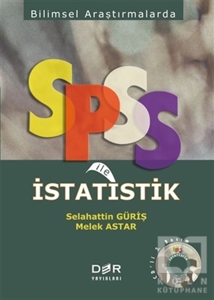 Selahattin GürişAkademikBilimsel Araştırmalarda SPSS ile İstatistik