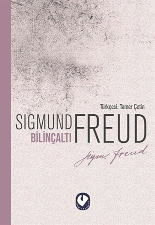 Sigmund FreudPsikoloji BilimiBilinçaltı