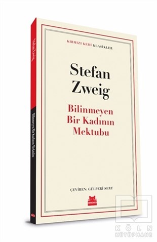 Stefan ZweigDünya Klasikleri & Klasik KitaplarBilinmeyen Bir Kadının Mektubu