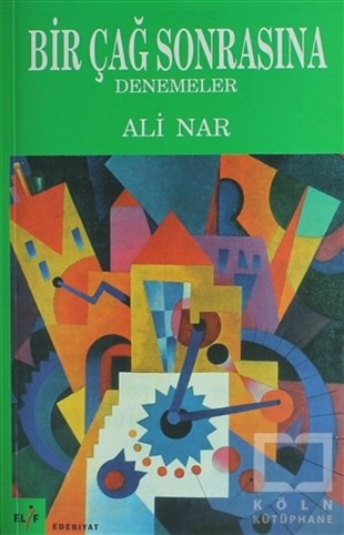 Ali NarMitolojik KitaplarBir Çağ Sonrasına Denemeler