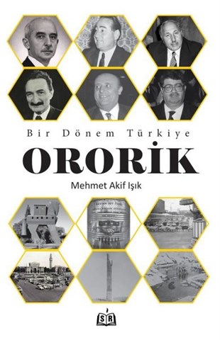 Mehmet Akif IşıkAnı & Mektup & Günlük KitaplarıBir Dönem Türkiye - Ororik
