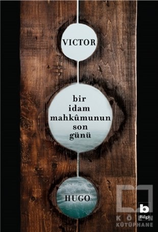 Victor HugoTürkçe RomanlarBir İdam Mahkumunun Son Günü
