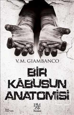 V. M. GiambancoKorku Kitapları & Gerilim KitaplarıBir Kabusun Anatomisi