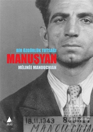 Melinee ManouchianBiyografi-OtobiyogafiBir Özgürlük Tutsağı Manuşyan