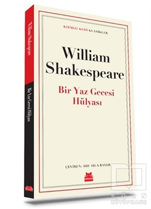 William ShakespeareDünya Klasikleri & Klasik KitaplarBir Yaz Gecesi Rüyası