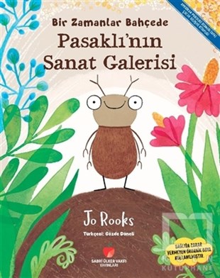 Jo RooksÇocuk Hikaye KitaplarıBir Zamanlar Bahçede Pasaklı’nın Sanat Galerisi