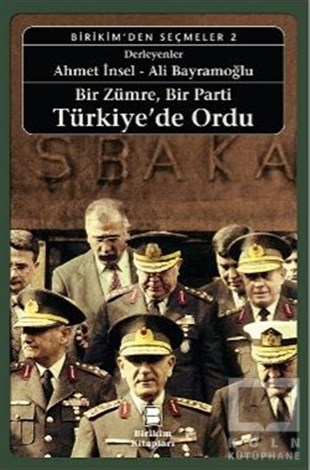 Ömer LaçinerSiyaset BilimiBir Zümre, Bir Parti Türkiye’de Ordu