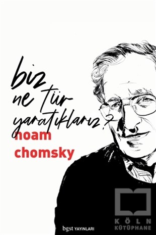 Noam ChomskyDüşünce KitaplarıBiz Ne Tür Yaratıklarız?